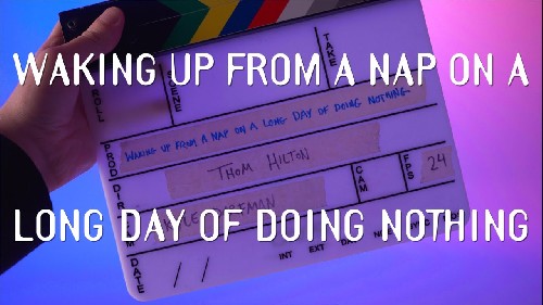 Waking Up From a Nap on a Long Day of Doing Nothing