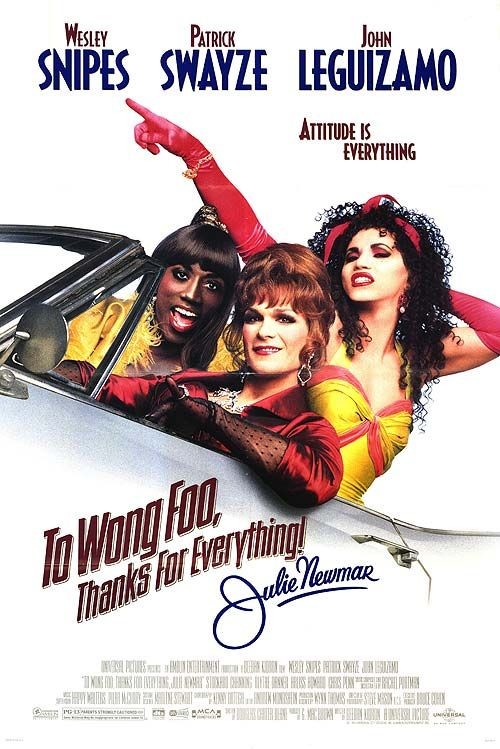 To Wong Foo (1995) *preceded by* Matinee Baby (local short film)